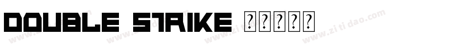 Double Strike字体转换